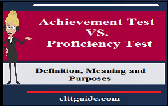 english-language-achievement-vs-proficiency-tests-elttguide