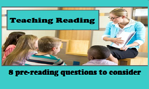 8 Questions To Consider Before Starting A Reading Lesson - elttguide.com