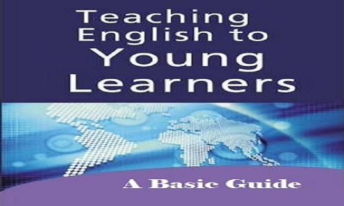 A Basic Guide To Teaching English To Young Learners - Elttguide.com