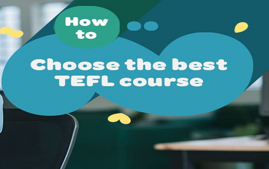 7 Key Tips For Choosing The Best TEFL Course - Elttguide.com