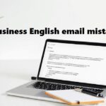 Business English email mistakes